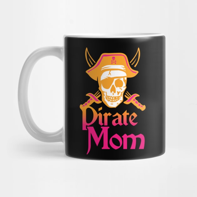 'Pirate Mom' Awesome Pirate Gift by ourwackyhome